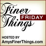 finer_things_friday
