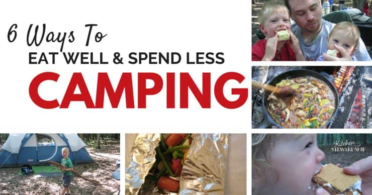 6 Ways To eat well spend less camping facebook