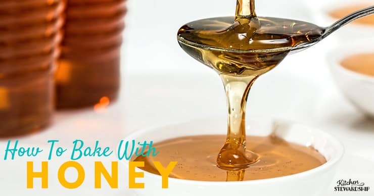 How To Bake With Honey