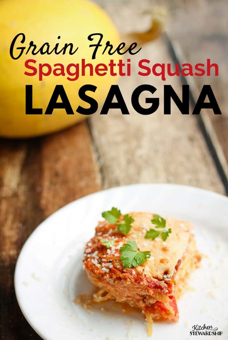 Grain Free Spaghetti Squash Lasagna, Keto Lasagna