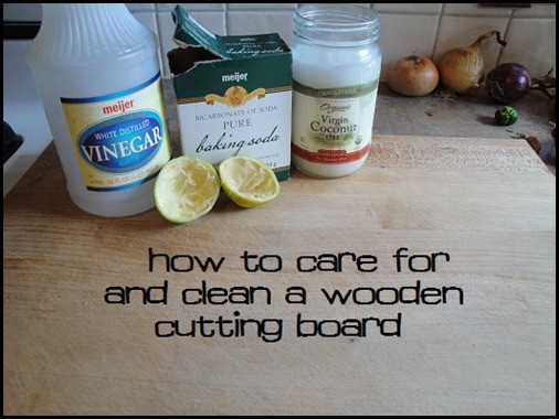 how to care for and clean wooden cutting board tutorial