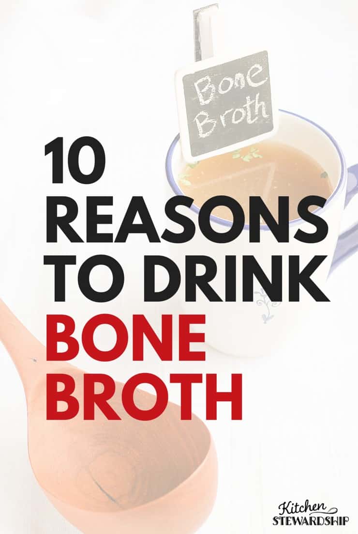 10 REASONS TO DRINK BONE BROTH