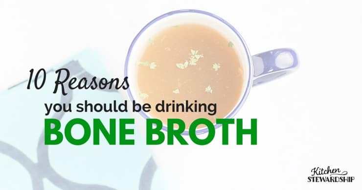 10 Reasons you should be drinking bone broth