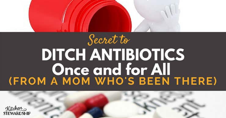 Facebook Ditching Antibiotics Once and for All from a mom whos been there