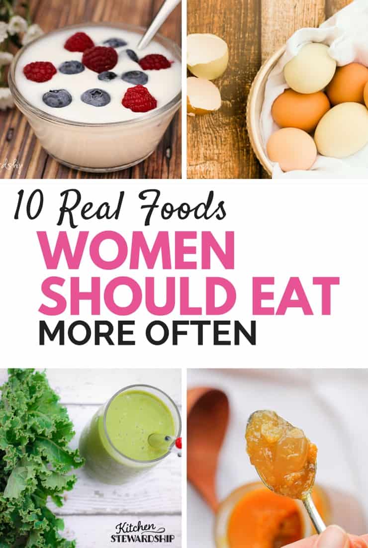 10 Real Foods Women Should Eat More Often