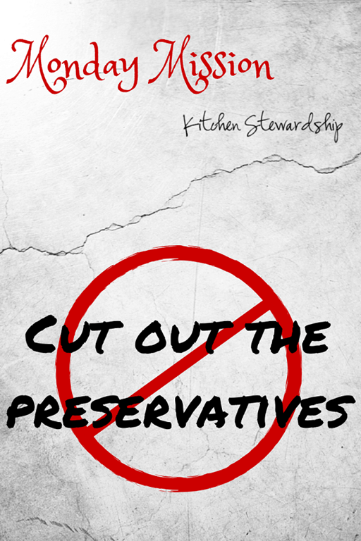 Cut Out the Preservatives