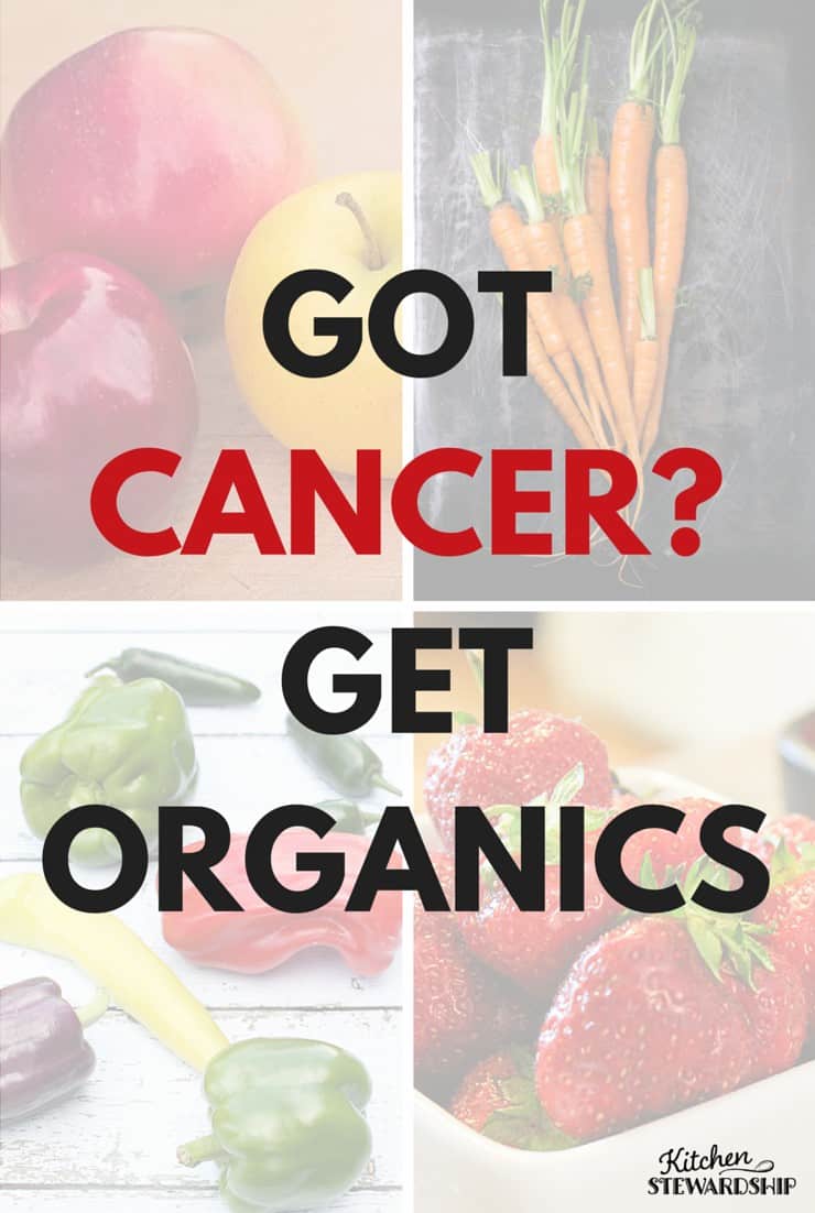 should you buy organic for cancer
