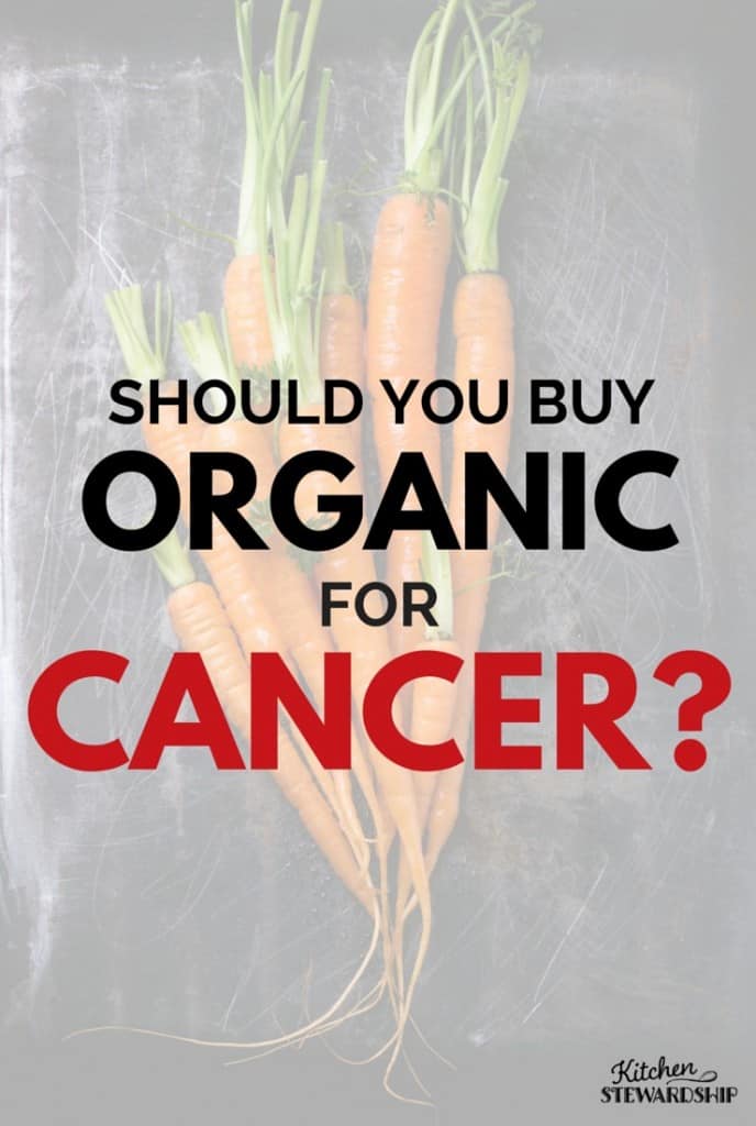 Got Cancer? Get Organics. When battling cancer and undergoing chemo, why not reduce the toxin load as much as possible in our foods