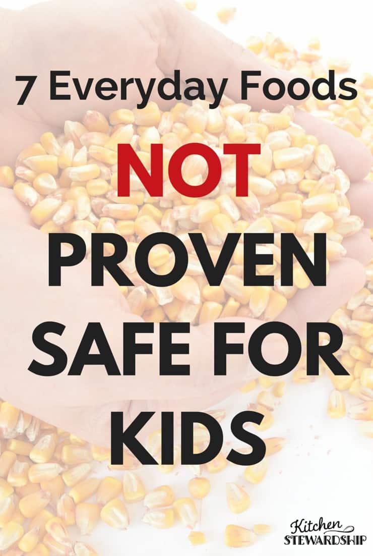 7 Everyday Foods Not Proven Safe For Kids