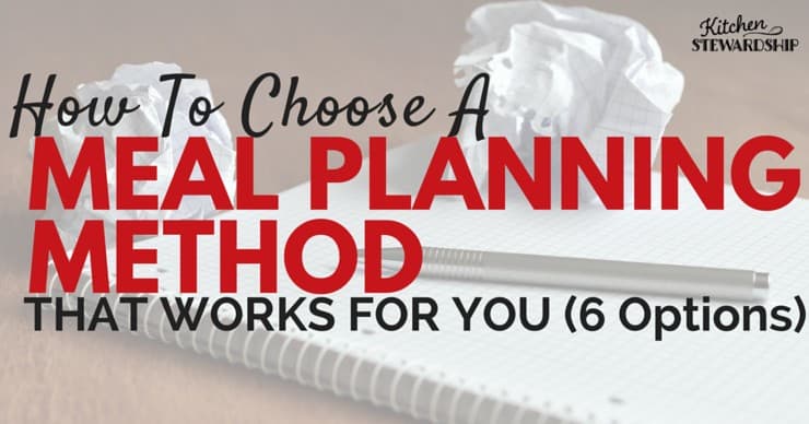 How to choose a meal planning method