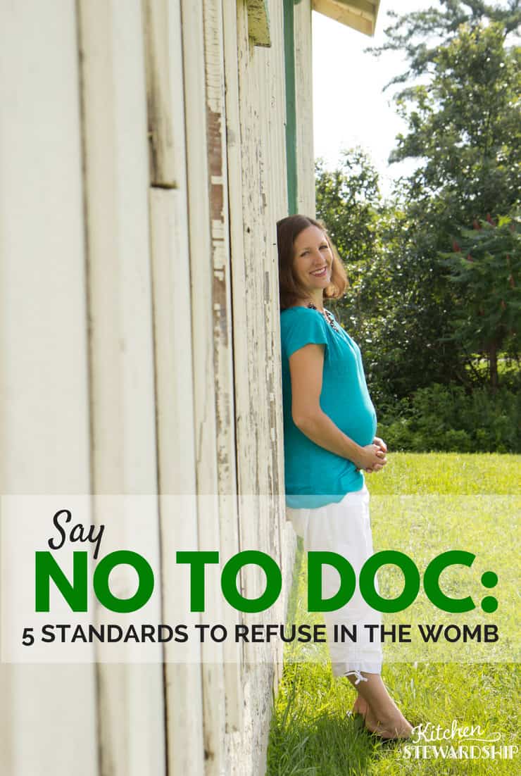 Say no to Doc 5 Standards to Refuse in the Womb