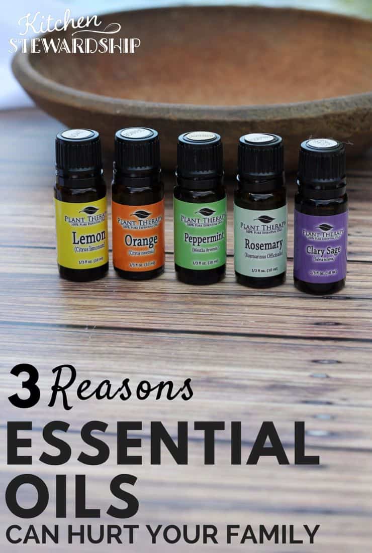 3 Reasons Essential Oils Can Hurt Your Family