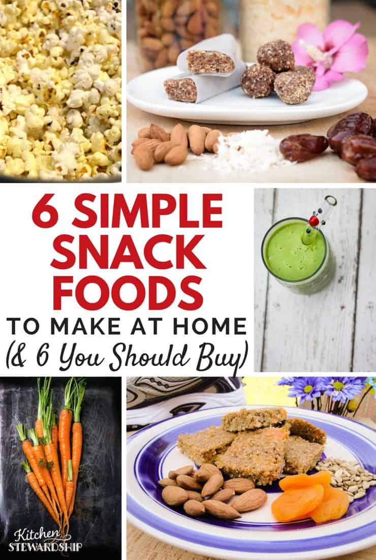 6 Snack Foods to Make At Home