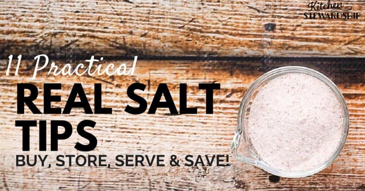 Great tips for where to buy real salt, how to store it and even different ways to use it! Can't wait to get started with some!