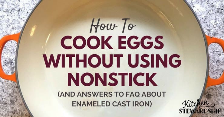 Facebook How To Cook Eggs Without Using Nonstick And Answers to FAQ About Enameled Cast Iron