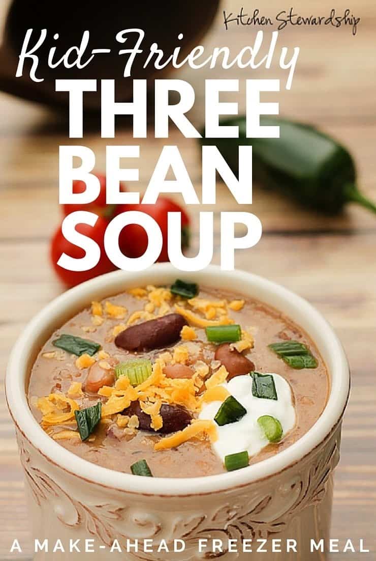 Easy Three Bean Soup Recipe super kid friendly and freezes easily easy on the budget too