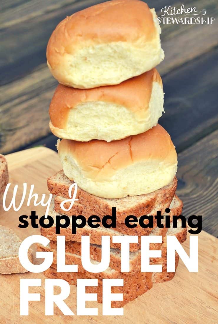 Why I Stopped Eating Gluten Free