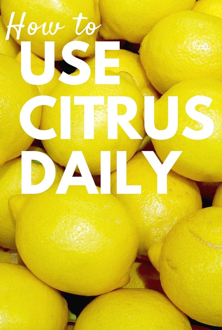 How to Use Citrus Daily
