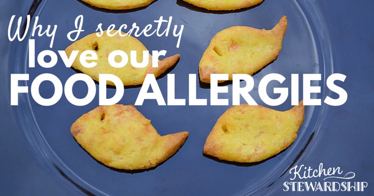 Why I secretly love my kids food allergies