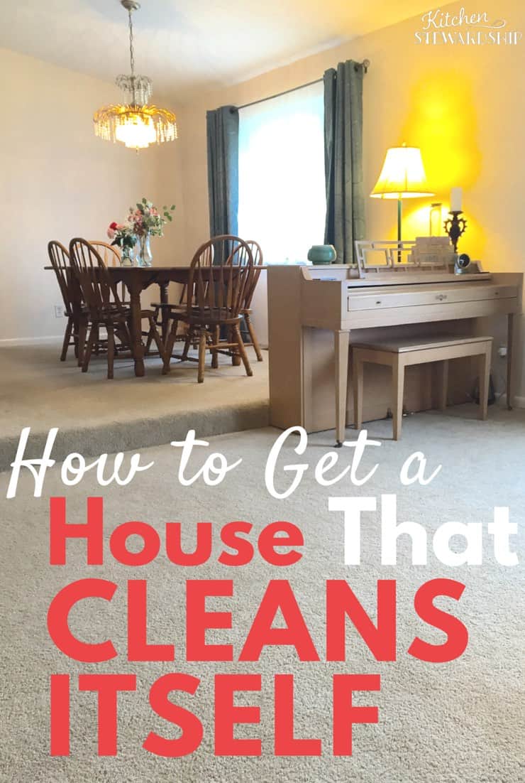 How to Get a house that Cleans Itself