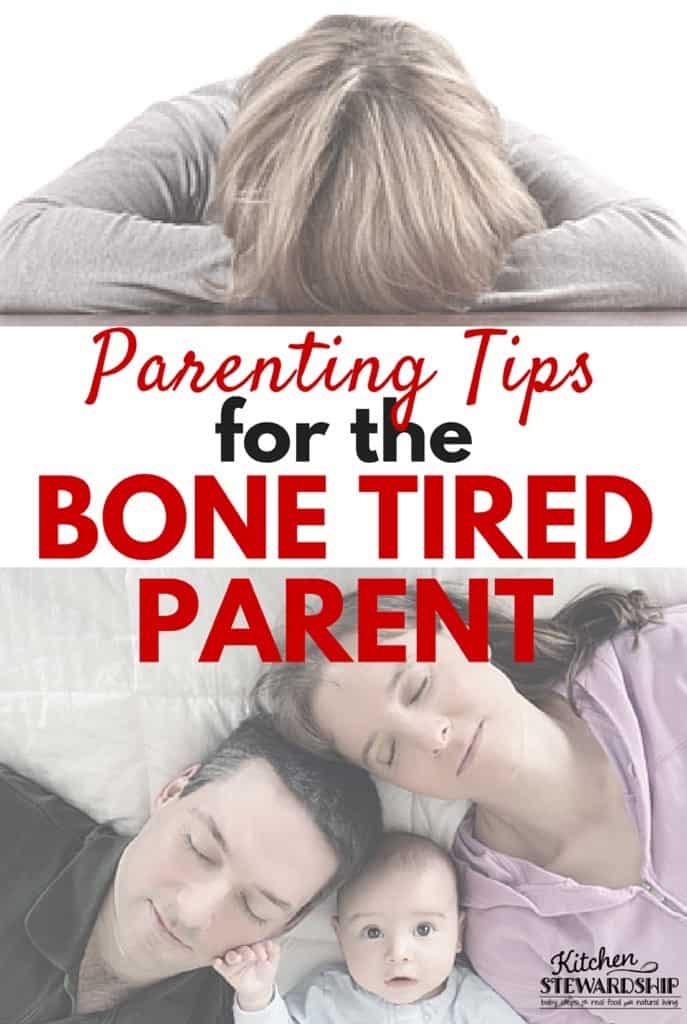 Parenting Tips for the Bone Tired Parent
