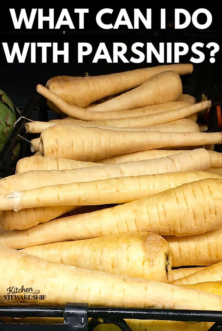 What can I do with parsnips Those Weird Veggies Series easy ideas from salads to soups to fries