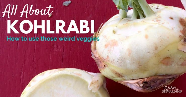 Those Weird Veggies Series All About Kohlrabi