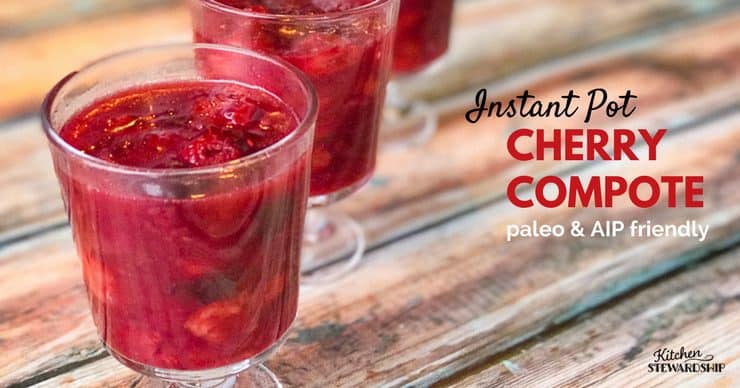 Instant Pot Cherry Compote recipe - 4 minutes of cook time and you'll have a Paleo and AIP treat everyone will love...but it's so good you may want it all for yourself!