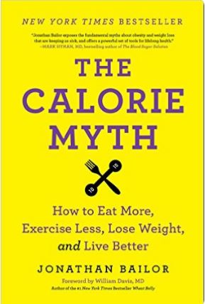 The Calorie Myth by Jonathan Bailor