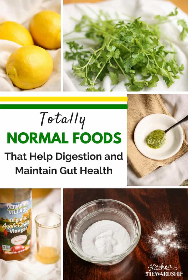 Normal foods that help digestion and maintain gut health