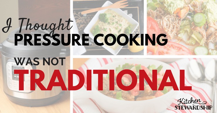 Is Pressure Cooking Healthy? I thought pressure cooking was not traditional.