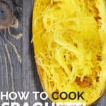Cook spaghetti squash