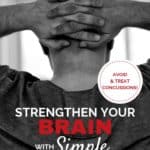 How to Strengthen Your Brain to Avoid Concussion - from a real family just trying to do their best to be healthy