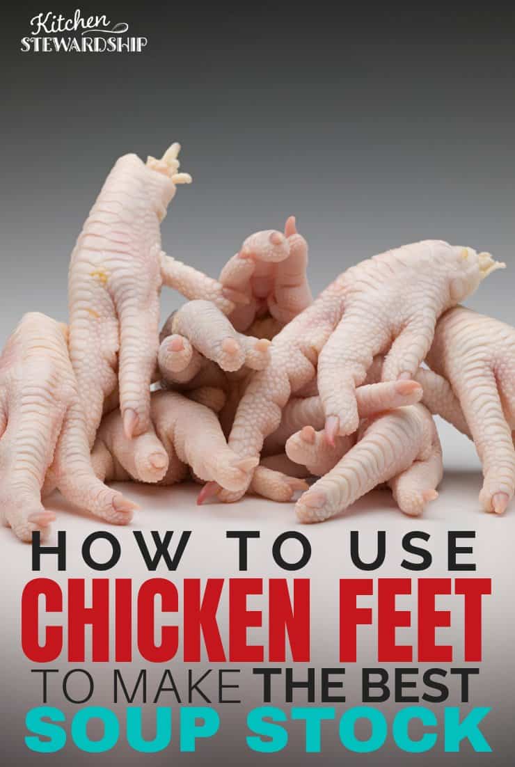 How to use Chicken Feet to Make the Best Soup Stock