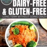 How to Stick to a Dairy-Free and Gluten-Free Diet Long Term (and not go crazy!). Gluten-Free / Dairy-Free Kid-friendly recipes. #glutenfreedairyfree #glutenfree #dairyfree #glutenfreebaking