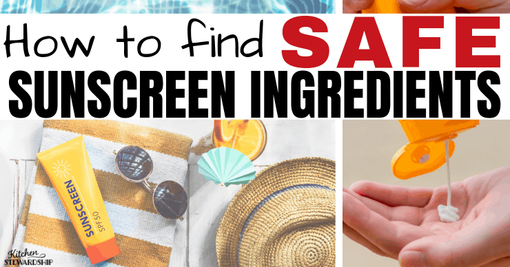 How to find safe sunscreen ingredients