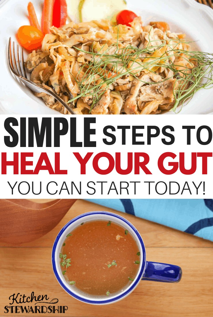 Simple Steps to Heal Your Gut - You Can Start Today!