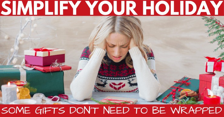 simplify your holiday with gifts that don't need to be wrapped
