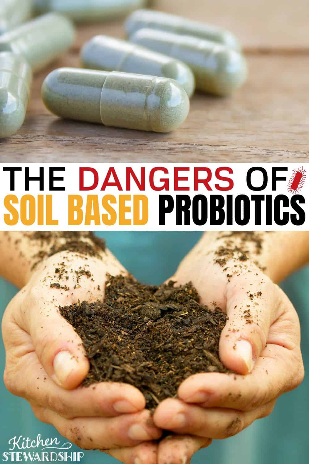 The dangers of soil based probiotics
