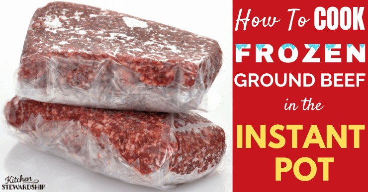 Frozen ground beef in the Instant Pot