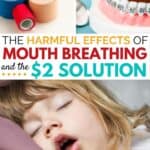 The harmful effects of mouth breathing and the $2 solution.