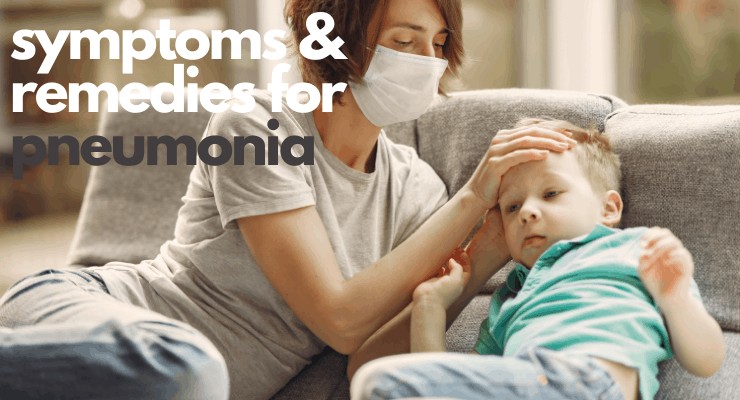 home remedies for pneumonia - mom with sick child