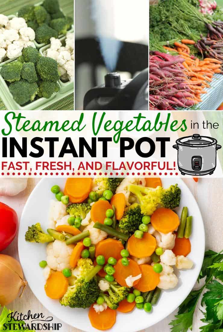 Steamed vegetables in the Instant Pot - fast, fresh, and flavorful!