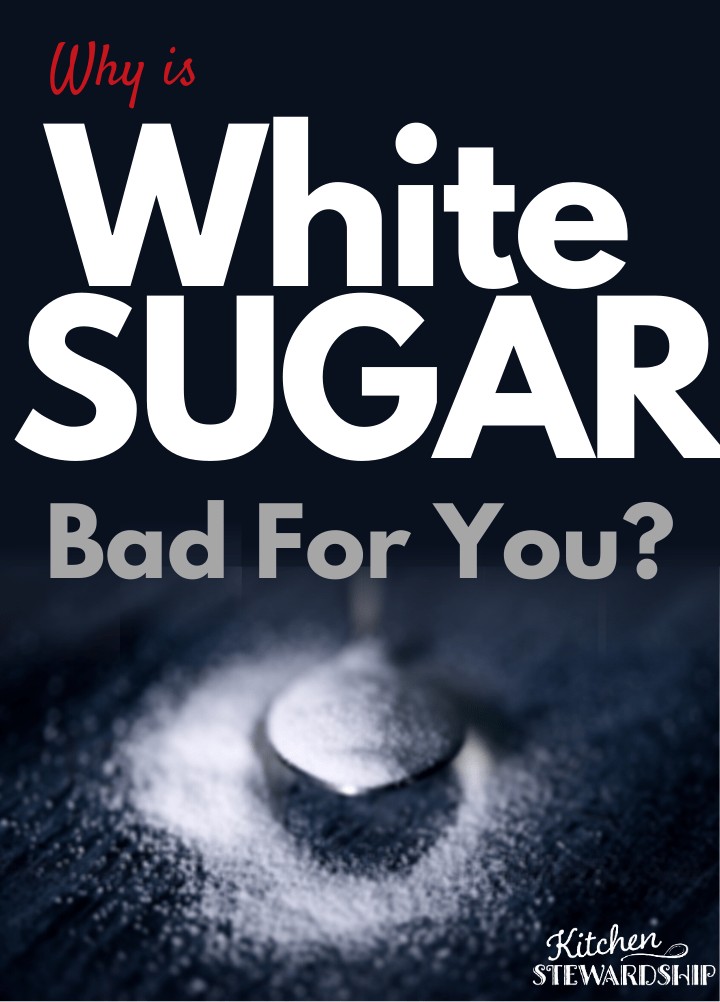 why is white sugar bad for you?