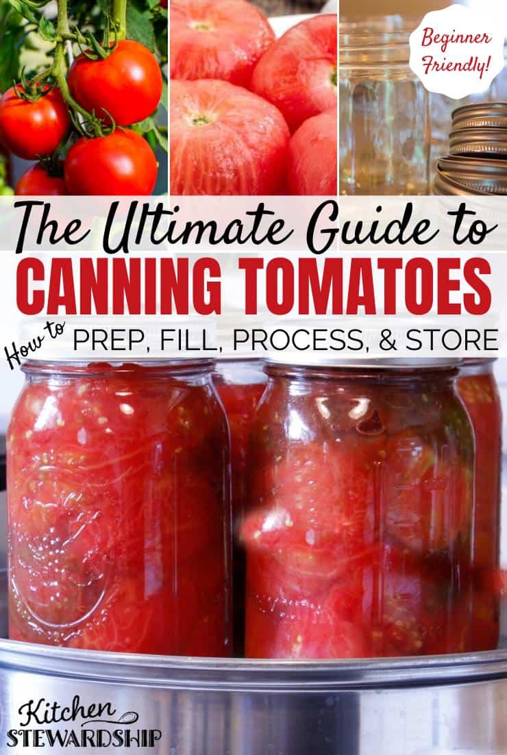 The ultimate guide to canning tomatoes. How to prep, fill, process, and store. Beginner friendly.