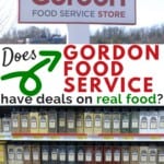 Does Gordon Food Service have deals on real food?