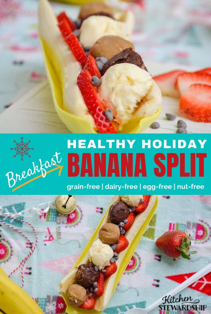 Healthy holiday breakfast banana split