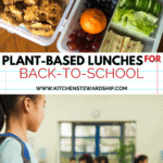 Plant based lunches for back to school