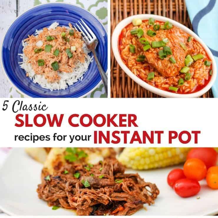 Convert Slow Cooker Recipes to the Instant Pot