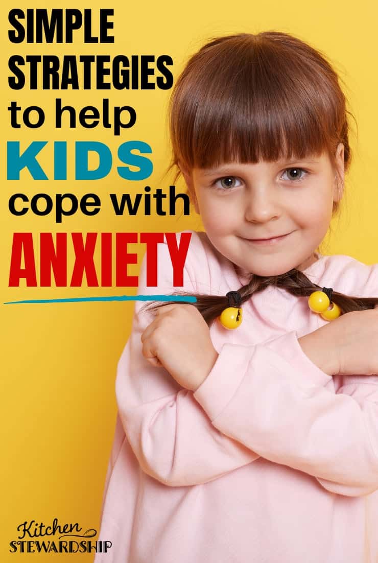 Simple strategies to help kids cope with anxiety